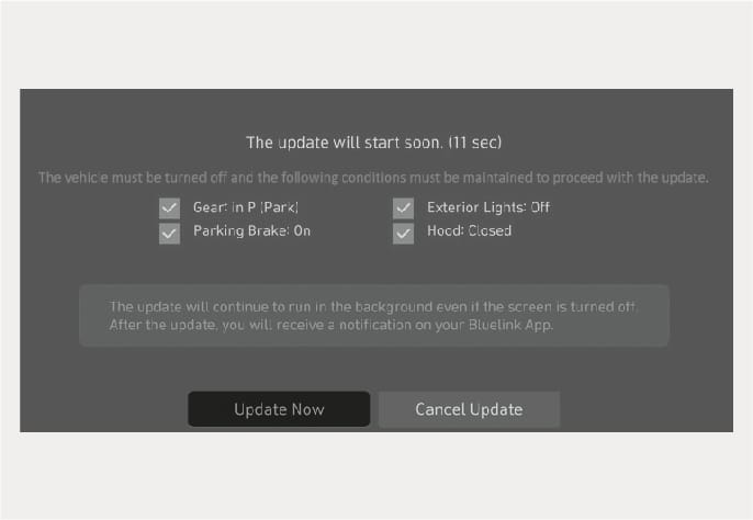 2025 Hyundai Tucson software update preparation screen image. The screen displays 'The update will start soon' with a checklist confirming Gear in P, Parking Brake On, Exterior Lights Off, and Hood Closed. 'Update Now' and 'Cancel Update' buttons are shown at the bottom. Explains the screen showing the vehicle status check before proceeding with the update.