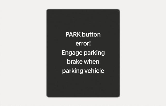 2025 Hyundai Tucson cluster warning message image. The screen displays the text 'PARK button error! Engage parking brake when parking vehicle'. This explains the notification shown when the P button malfunctions, instructing the driver to apply the parking brake.